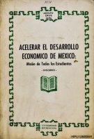 Acelerar el desarrollo económico de México, Misión de todos los estudiantes
