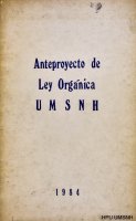 Anteproyecto de la Ley Orgánica U.M.S.N.H.