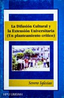 La Difusión cultural y la extensión universitaria, Un planteamiento crítico